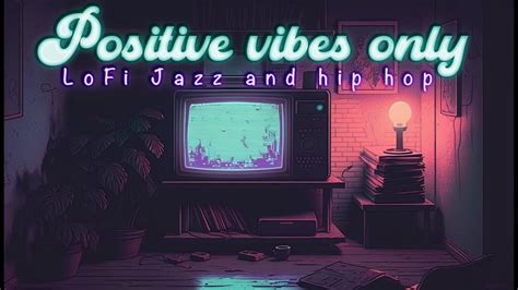 Best Lofi Jazz And Hip Hop 2023 Youtube