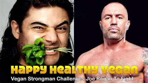 vegan strongman challenges joe rogan to fight youtube