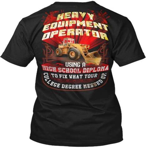 Heavy Equipment Operator T Shirts Ultra Cotton Shirt Shipping From The