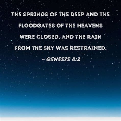 Genesis 82 The Springs Of The Deep And The Floodgates Of The Heavens
