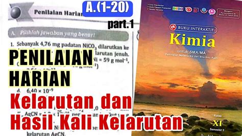 Penilaian Harian Kelarutan Dan Hasil Kali Kelarutan Ksp A1 20 Part 11 5 Kimia Kelas Xi