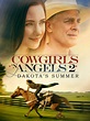 Watch Cowgirls 'n Angels 2: Dakota's Summer | Prime Video