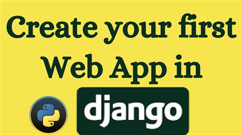 how to create hello world app using python django youtube