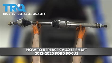 How To Replace CV Axle Shaft 2012 2022 Ford Focus YouTube