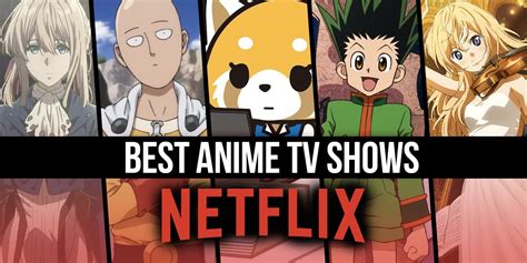 The Best Anime Tv Series On Netflix Right Now Rnetflixanime