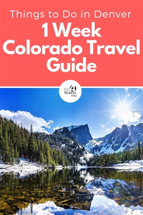 A Week In Colorado Part 1 Go 4 Travel Blog Colorado Travel