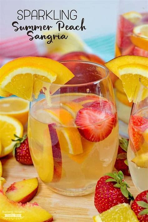 Sparkling Summer Peach Sangria Recipe Scattered Thoughts Of A Crafty