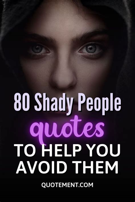 Check Out The Best Collection Of Shady People Quotes To Help You
