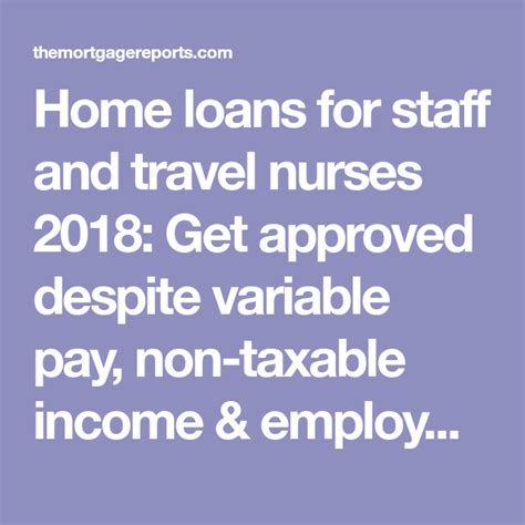 Home Loans For Staff And Travel Nurses 2018 Get Approved Despite