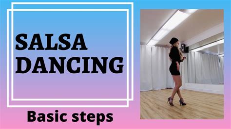 Salsa Dancing For Beginners Basic Steps Youtube