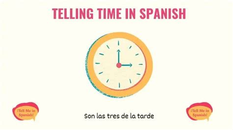 telling time in spanish the ultimate guide tell me in spanish