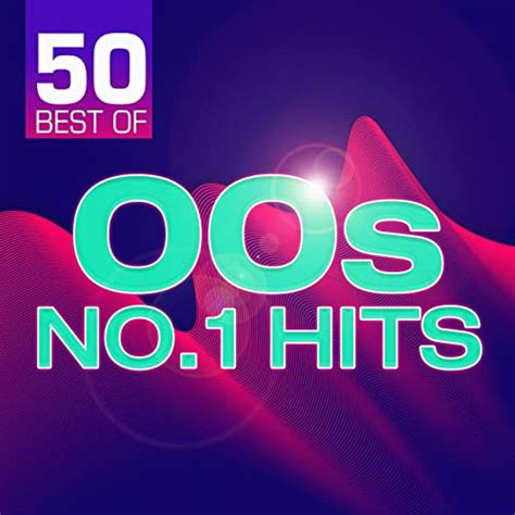 50 best of 00s no 1 hits [explicit] by various artists on amazon music uk