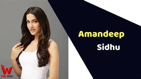 Amandeep Sidhu Actress Height Weight Age Affairs Biography And More