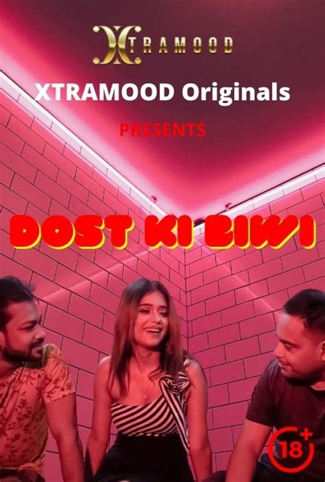 18 Dost Ki Biwi 2022 Xtramood Hindi Short Film 720p Hdrip 200mb Download