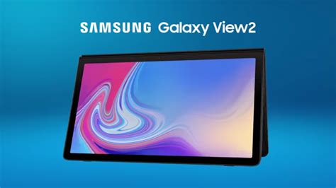 Samsung Galaxy View 2 Ist Neues Mega Tablet