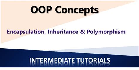 Encapsulation Inheritance And Polymorphism In Object Oriented