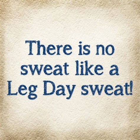 Leg Day Workout Quotes Quotesgram