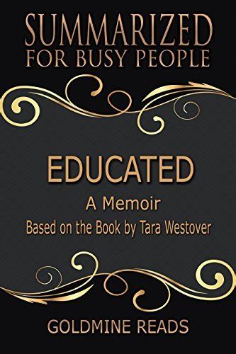 Summary Educated Summarized For Busy People A Memoir Based On The