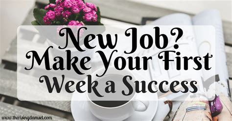 How To Have A Successful First Week At Your New Job