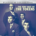 The Very Best of The Tokens - Compilation by The Tokens | Spotify