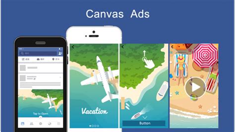 Why You Should Be Using Facebook Canvas Ads