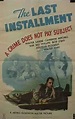 The Last Installment (Short 1945) - IMDb