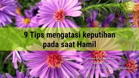 Obat yang dipilih juga tentu. 9 Tips mengatasi keputihan pada saat Hamil - YouTube