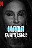 Untold: Caitlyn Jenner Movie Streaming Online Watch on Netflix