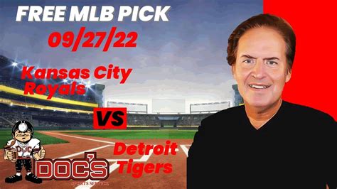 MLB Picks And Predictions Kansas City Royals Vs Detroit Tigers 9 27