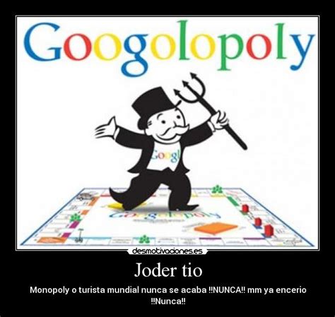 Joacă online monopoly 3d, monopoly junior și multe alte jocuri monopoly! Joder tio | Desmotivaciones