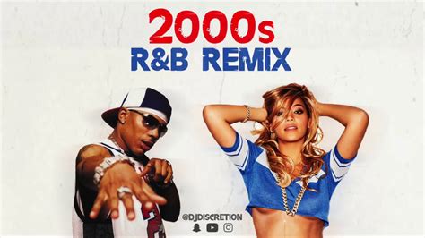 2000s Randb Remix Dj Discretion Youtube