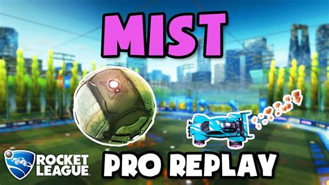 Mist Pro Ranked 2v2 60 Rocket League Replays Youtube