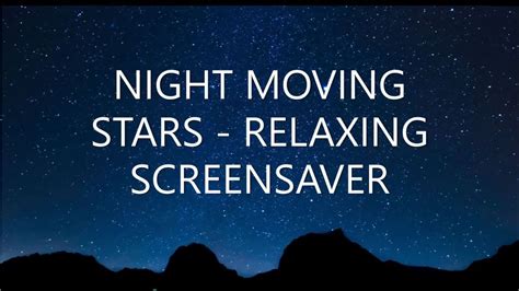 Night Moving Stars In 4k Relaxing Screensaver Youtube