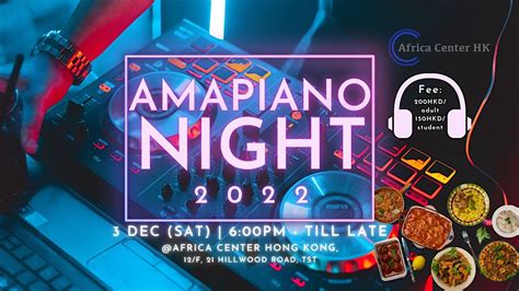 Amapiano Night 2022 Africa Center Hong Kong Tst December 3 2022