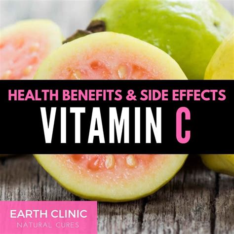 Also, your health care professional may be able to tell you about. Vitamin C - Health Benefits | Side Effects - Earth Clinic®