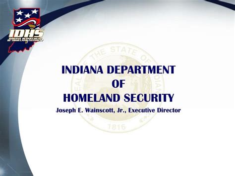 Ppt Indiana Department Of Homeland Security Joseph E Wainscott Jr