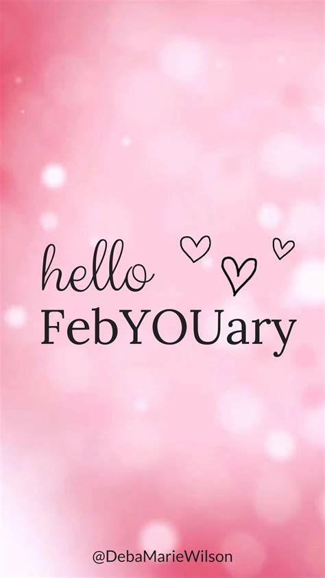 Pin By Debra Stewart On My Pinkvalentine Hello February Quotes