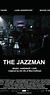 The Jazzman (2009) - IMDb