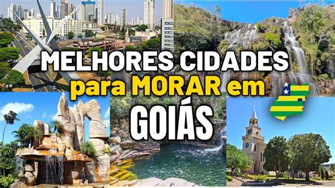 Top 6 Melhores Cidades Para Morar No Estado De GoiÁs Morar Em Goiás é Bom Youtube