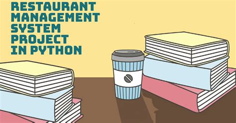 Restaurant Management System Project In Python ProjectsGeek