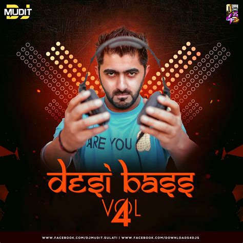 Dj Mudit Gulati Desi Bass Vol4 Downloads4djs