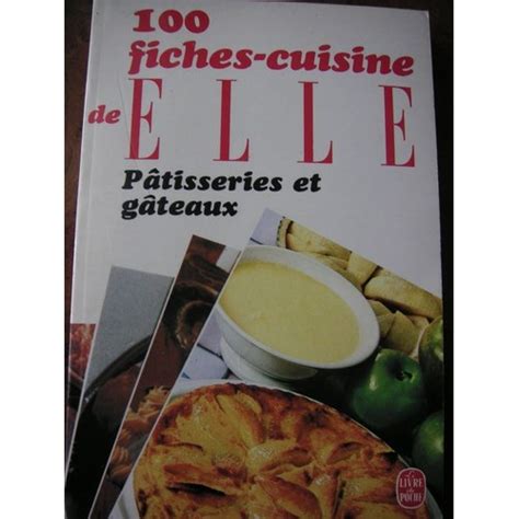 100 Fiches Cuisine De Elle Pâtisseries Et Gâteaux Rakuten