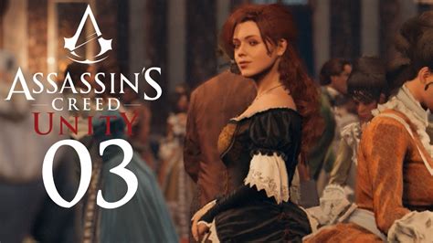 Assassins S Creed Unity 03 Elise De La Serre Let S Play Assassin S