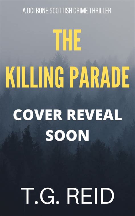 The Killing Parade A Pulse Pounding Scottish Detective Thriller By Tg Reid Goodreads