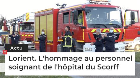 À Lorient Lhommage Au Personnel Soignant De Lhôpital Du Scorff Le