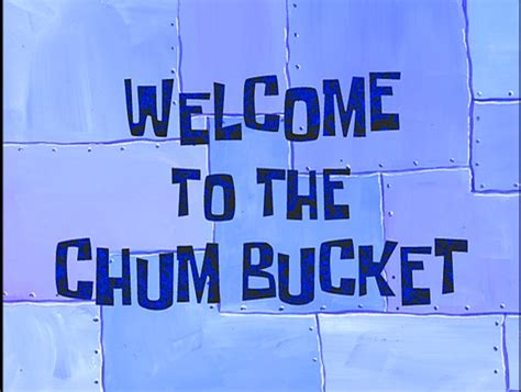 welcome to the chum bucket encyclopedia spongebobia fandom powered by wikia