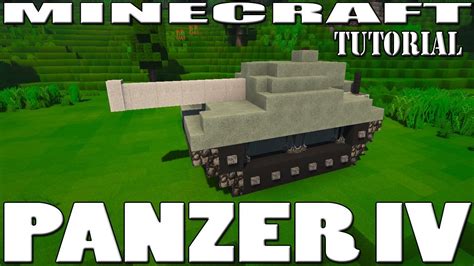 Minecraft Tank Tutorial Panzer Iv Youtube