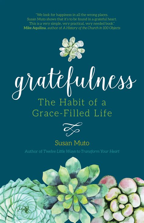 Gratefulness The Habit Of A Grace Filled Life Ave Maria Press