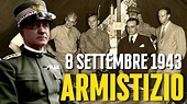 8 SETTEMBRE 1943 - L'ARMISTIZIO Di BADOGLIO - YouTube