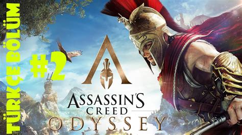 Assasins Creed Odyssey 1 Bölüm 2 Part Assasin Creed Odyssey